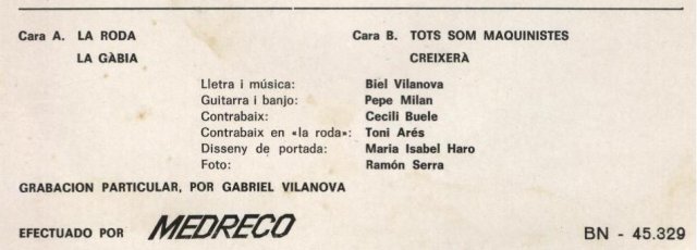Imatges del disc gravat l'any 1971, en el qual vaig acompanyar amb el contrabaix en Biel Vilanova, cantant les seves can�ons